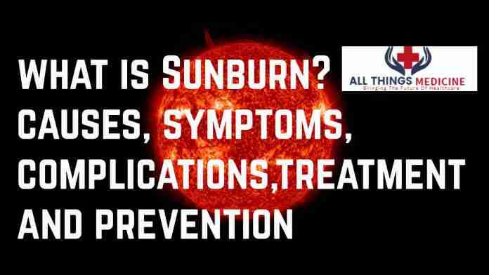 What is sunburn and what causes it
