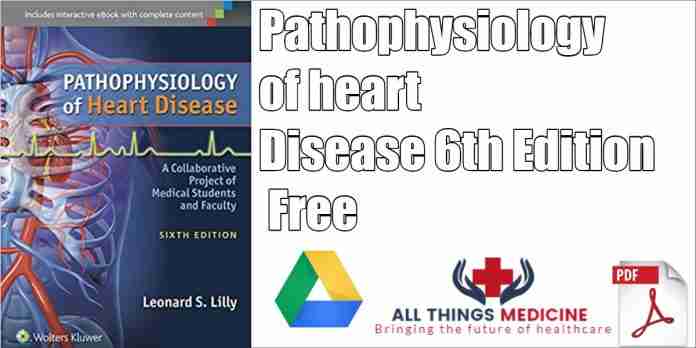 Pathophysiology of Heart Disease 6th Edition PDF free Download