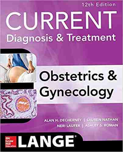 current-diagnosis-and-treatment-obstetrics-and-gynecology-12th-edition-pdf