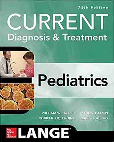 current-diagnosis-and-treatment-pediatrics-24th-edition-pdf