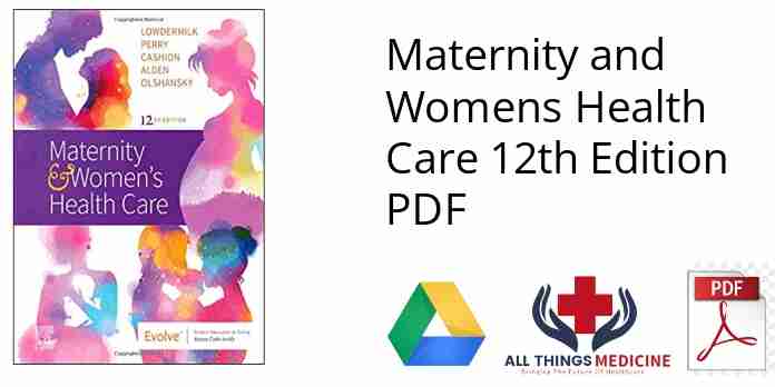 Maternity and Womens Health Care 12th Edition PDF
