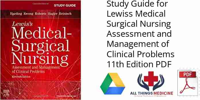 Study Guide for Lewiss Medical Surgical Nursing Assessment and Management of Clinical Problems 11th Edition PDF