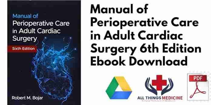 Manual of Perioperative Care in Adult Cardiac Surgery 6th Edition PDF