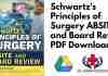 Schwartz's Principles of Surgery ABSITE and Board Review pdf