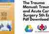 The Trauma Manual: Trauma and Acute Care Surgery 5th Edition Pdf