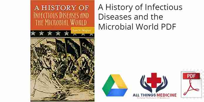 A History of Infectious Diseases and the Microbial World PDF