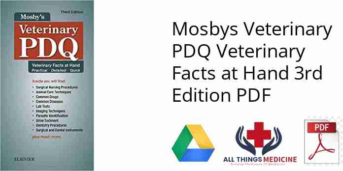 Mosbys Veterinary PDQ Veterinary Facts at Hand 3rd Edition PDF