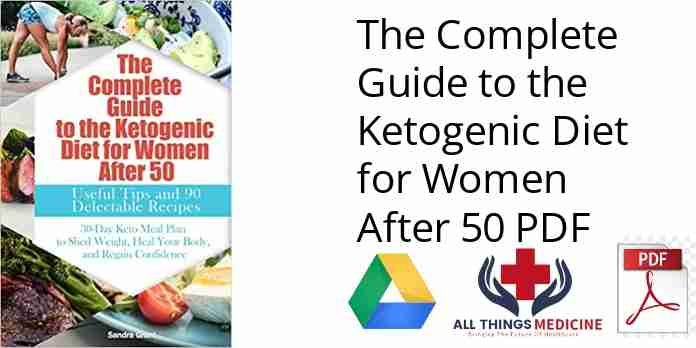 The Complete Guide to the Ketogenic Diet for Women After 50 PDF