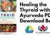 Healing the Thyroid with Ayurveda PDF
