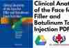 Clinical Anatomy of the Face for Filler and Botulinum Toxin Injection PDF