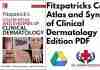 Fitzpatricks Color Atlas and Synopsis of Clinical Dermatology 7th Edition PDF