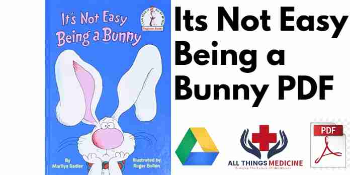 Its Not Easy Being a Bunny PDF