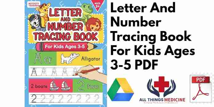 Letter And Number Tracing Book For Kids Ages 3-5 PDF