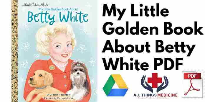 My Little Golden Book About Betty White PDF