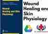 Wound Healing and Skin Physiology PDF