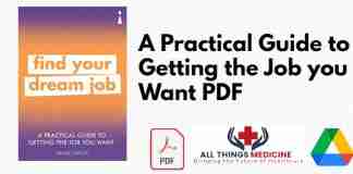A Practical Guide to Getting the Job you Want PDF