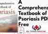 A Comprehensive Textbook of Psoriasis PDF