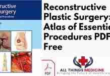 Reconstructive Plastic Surgery: An Atlas of Essential Procedures PDF