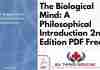 The Biological Mind: A Philosophical Introduction 2nd Edition PDF