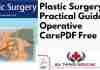 Plastic Surgery: A Practical Guide to Operative Care PDF