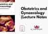 Obstetrics and Gynaecology (Lecture Notes) 2nd edition pdf