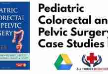 Pediatric Colorectal and Pelvic Surgery Case Studies PDF