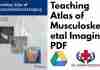 Teaching Atlas of Musculoskeletal Imaging PDF
