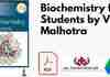 Biochemistry for Students by VK Malhotra