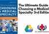 The Ultimate Guide to Choosing a Medical Specialty 3rd Edition PDF