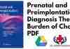 Prenatal and Preimplantation Diagnosis The Burden of Choice PDF