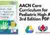 AACN Core Curriculum for Pediatric High Acuity 3rd Edition PDF