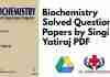 Biochemistry Solved Question Papers by Singi Yatiraj PDF