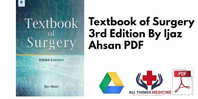 Textbook of Surgery 3rd Edition By Ijaz Ahsan PDF