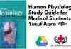 Human Physiology A Study Guide for Medical Students By M Yusuf Abro PDF