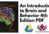 An Introduction to Brain and Behavior 4th Edition PDF