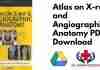 Atlas on X-ray and Angiographic Anatomy PDF