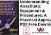 Understanding Anesthetic Equipment & Procedures: A Practical Approach PDF