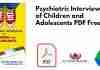 Psychiatric Interview of Children and Adolescents PDF