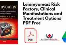 Leiomyomas: Risk Factors, Clinical Manifestations and Treatment Options PDF